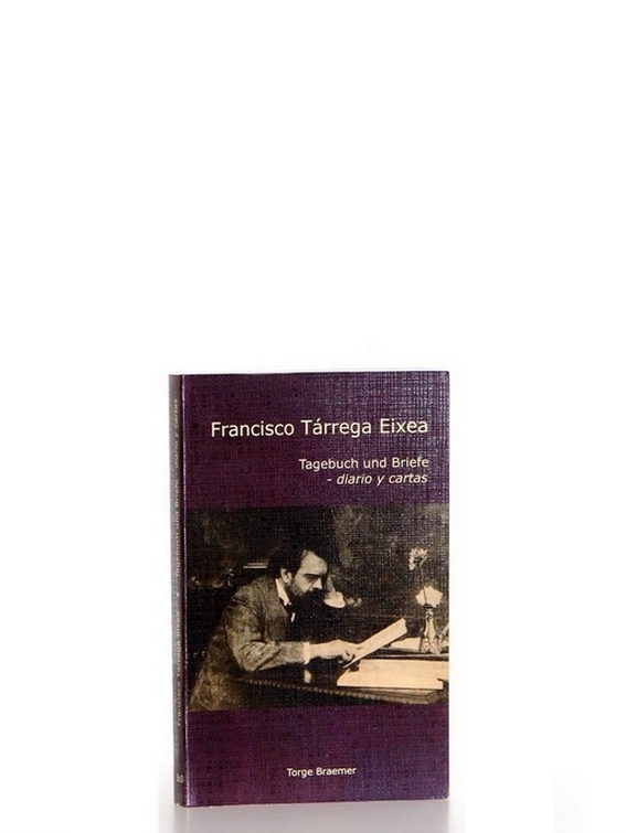 Buchcover Francisco Tárrega Eixea: Tagebuch und Briefe
